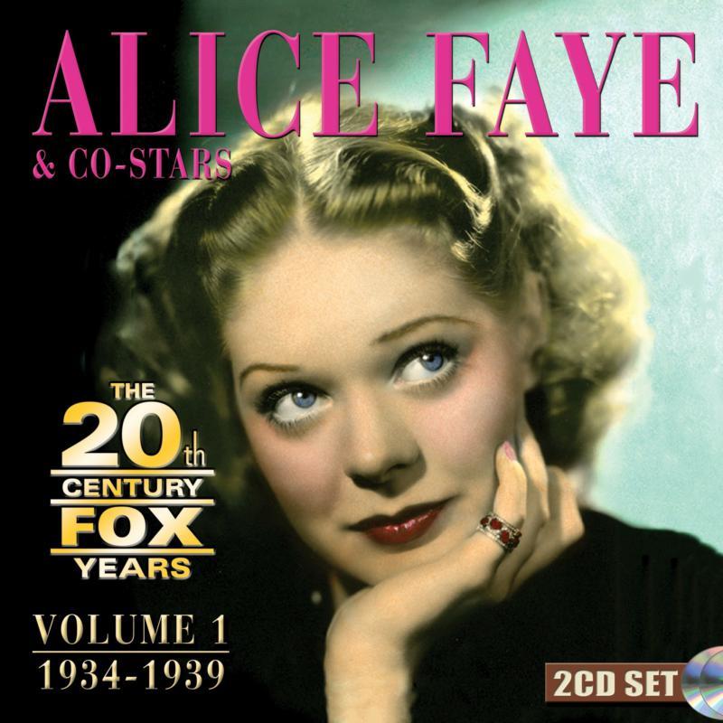 Alice Faye - 20th Century Fox Years 1934-1939 Volume 1 - Double Cd
