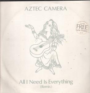 Aztec Camera - All I Need Is Everything - 12 Inch