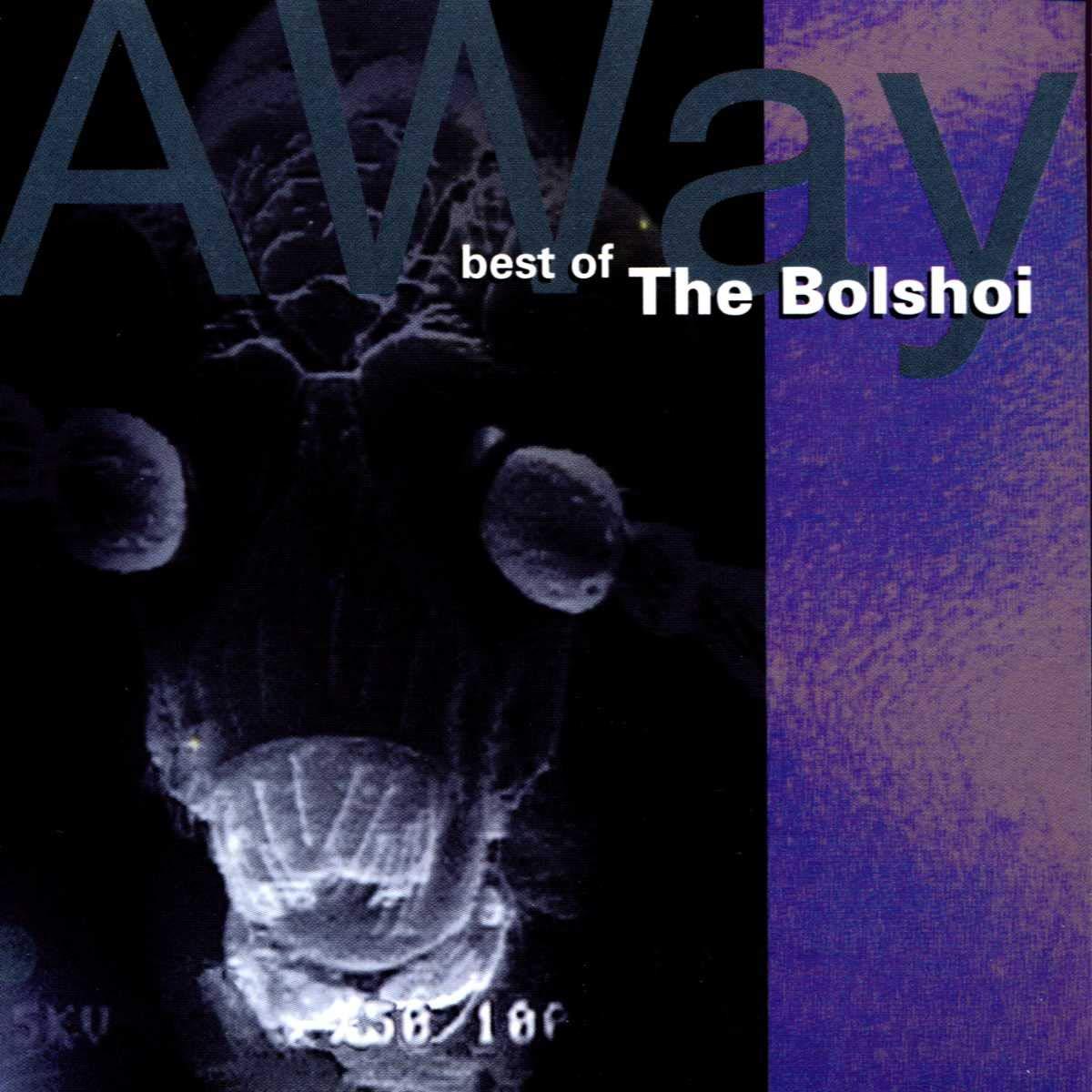 Bolshoi - Away - the Best of the Bolshoi - Cd