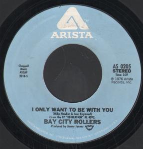 Bay City Rollers - I Only Want To Be With You - 7 Inch