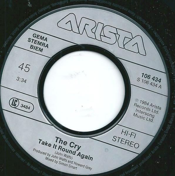 Cry (New Wave/Pop Group) - Take It Round Again - 7 Inch