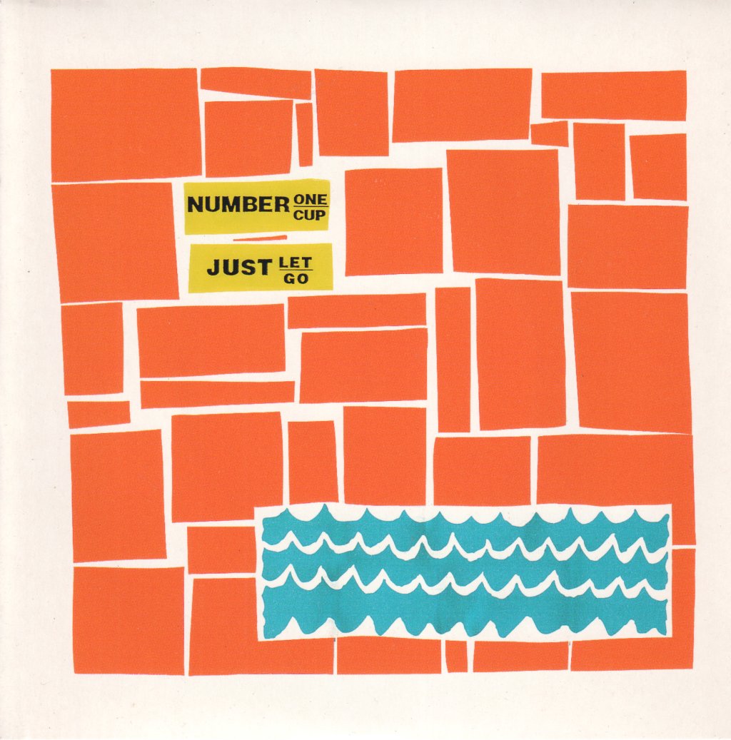 Number One Cup - Just Let Go - 7 Inch