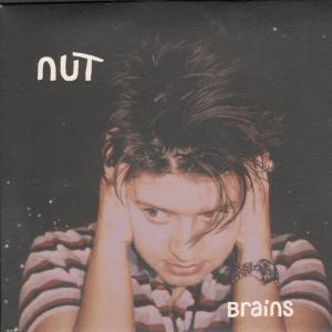 Nut - Brains - 7 Inch