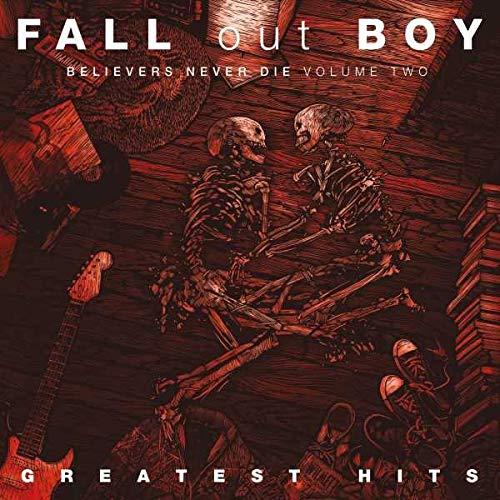 Fall Out Boy - Believers Never Die - Cd