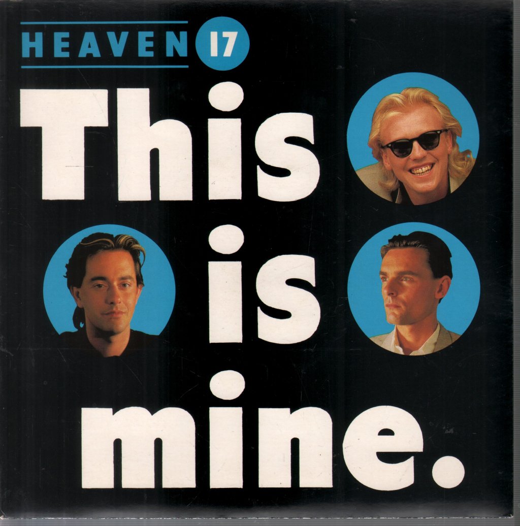 Heaven 17 - This Is Mine - 7 Inch