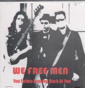 We Free Men - You Future Looking Back At You - Cdr