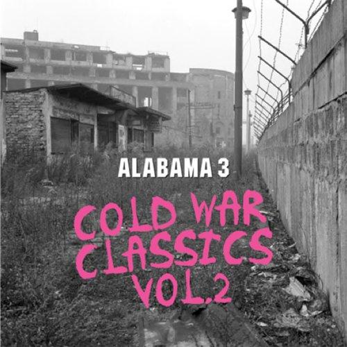 Alabama 3 - Cold War Classics Vol. 2 - Cd