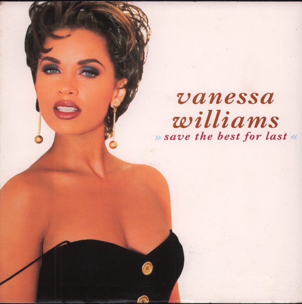 Vanessa Williams - Save The Best For Last - 7 Inch