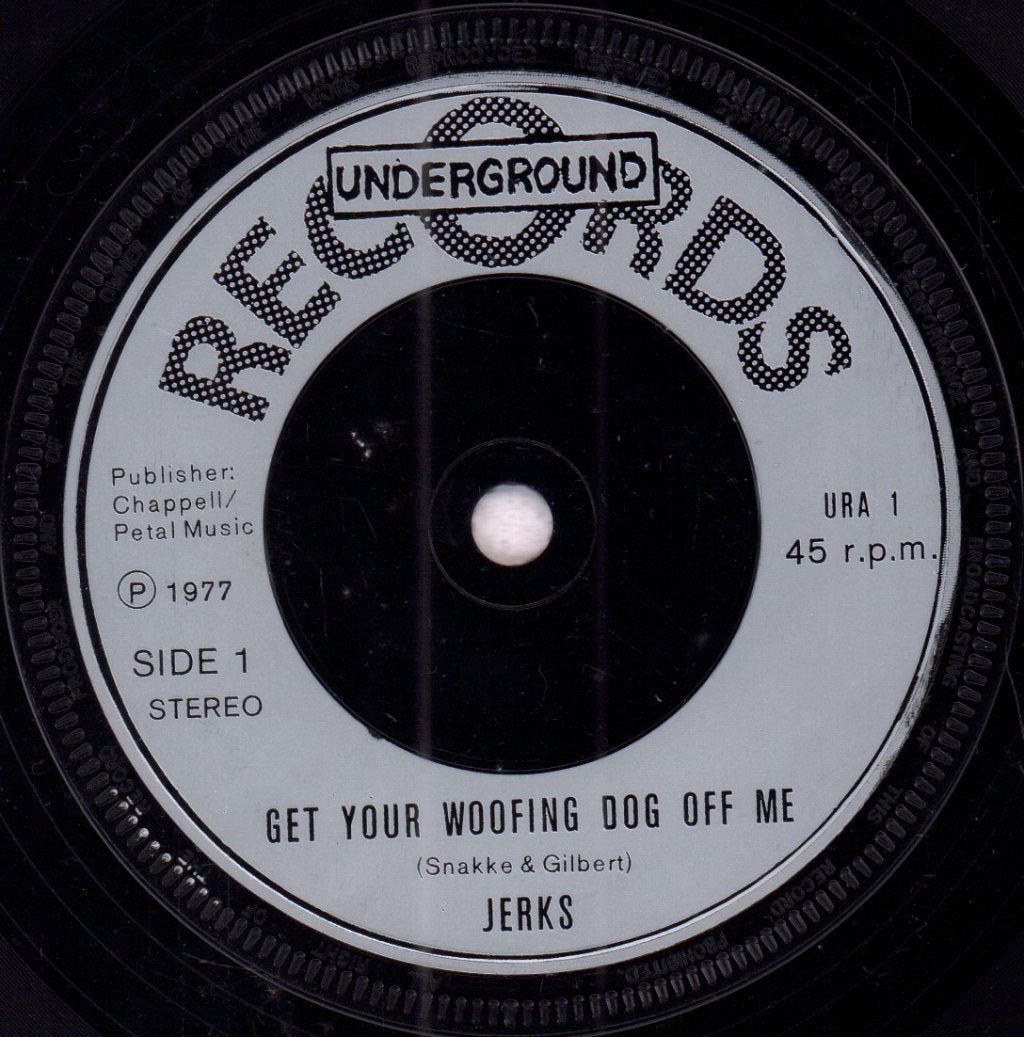 Jerks - Get Your Woofing Dog Off Me - 7 Inch