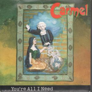 Carmel (80'S Female Vocal) - You're All I Need - 7 Inch