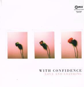 With Confidence - Love And Loathing - Lp