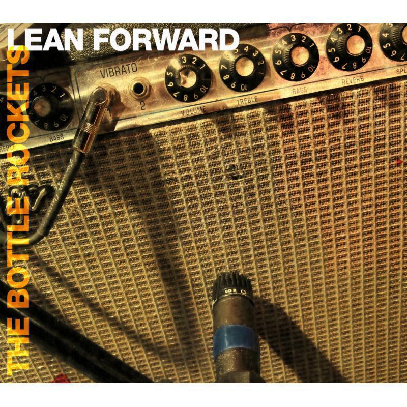 Bottle Rockets - Lean Forward - Cd