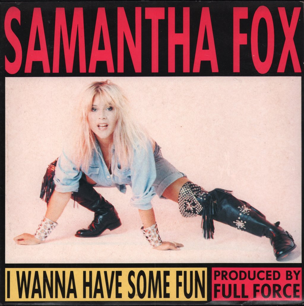 Samantha Fox - I Wanna Have Some Fun - 7 Inch