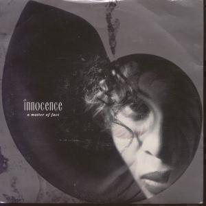 Innocence (90'S Group) - A Matter Of Fact - 7 Inch