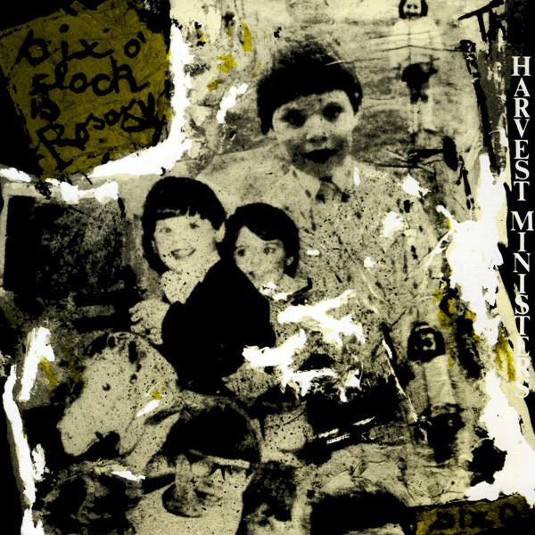 Harvest Ministers - Six O'Clock Is Rosary - 7 Inch