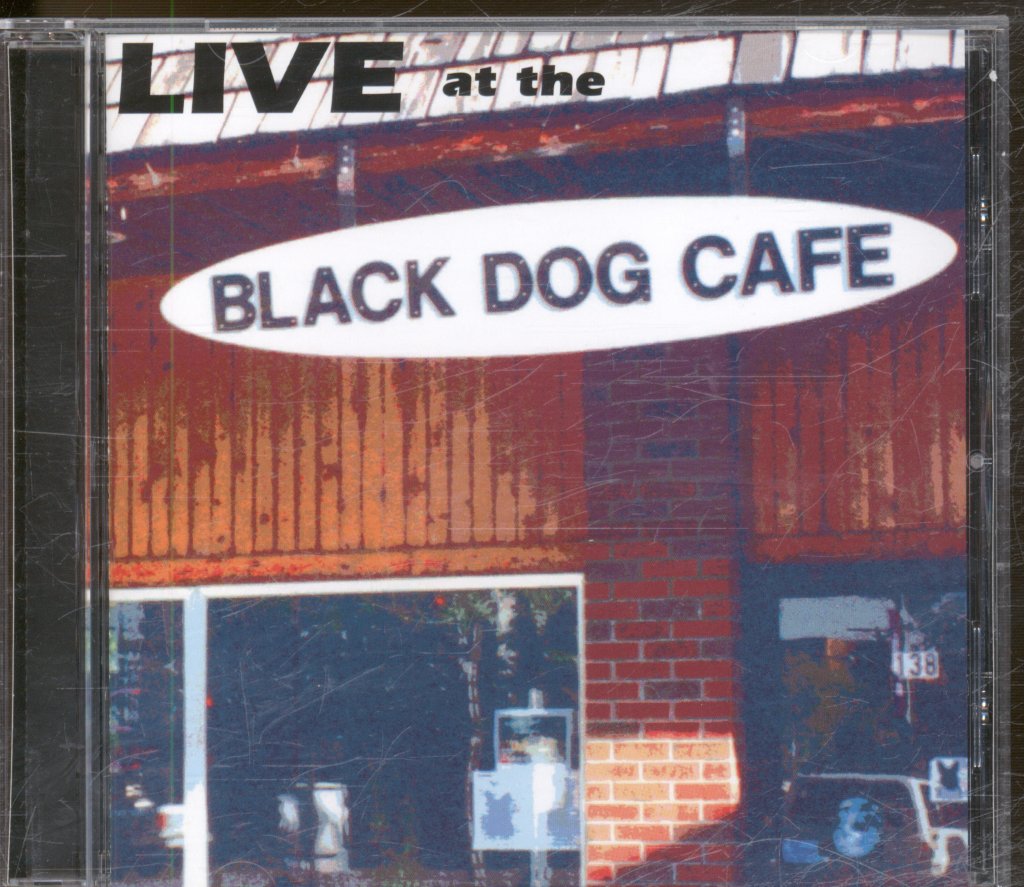 Various Artists - Live At The Black Dog Cafe - Cd