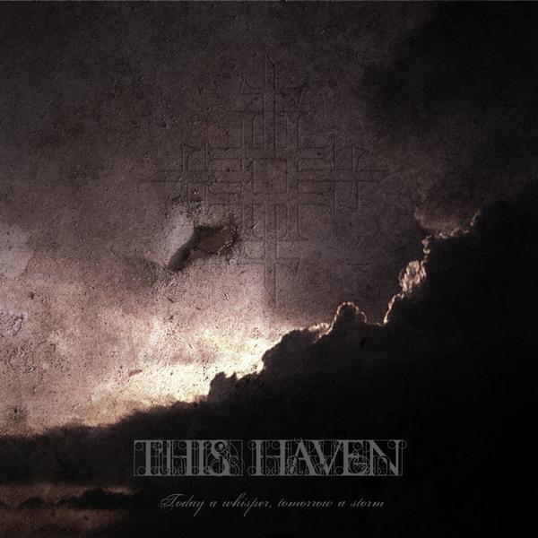 This Haven - Today A Whisper, Tomorrow A Storm - Cd