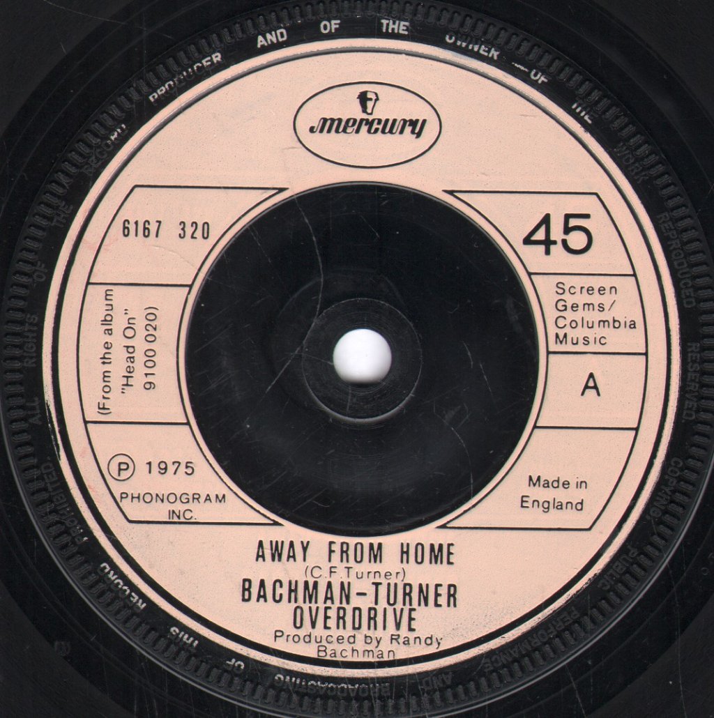 Bachman Turner Overdrive - Away From Home - 7 Inch