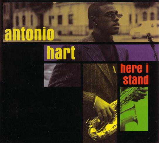 Antonio Hart - Here I Stand - Cd