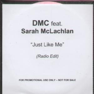 Dmc Feat Sarah Mclachlan - Just Like Me - Cdr