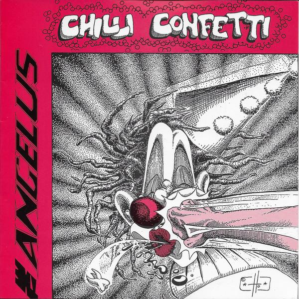 Chilli Confetti / Angelus - Closet Connection / Happy Head - 7 Inch