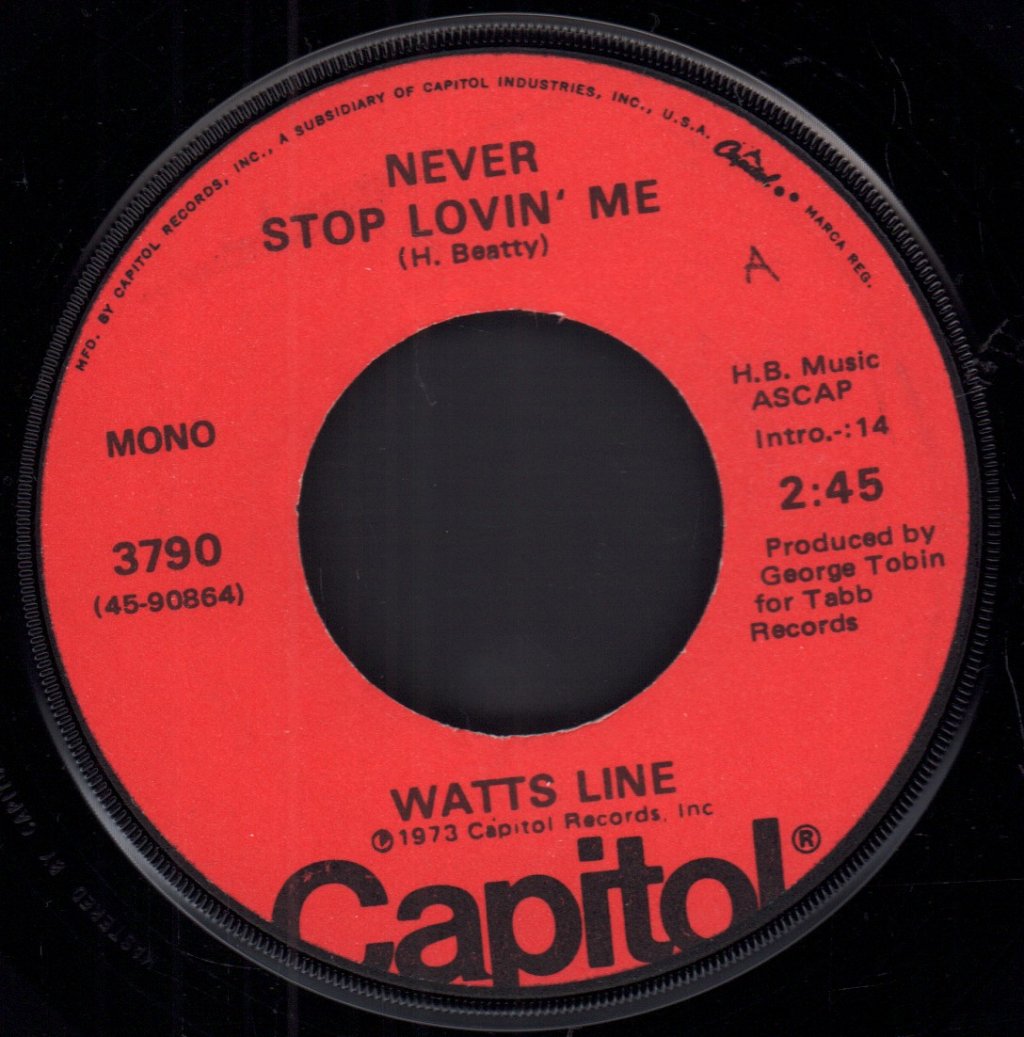 Watts Line - Never Stop Lovin' Me - 7 Inch