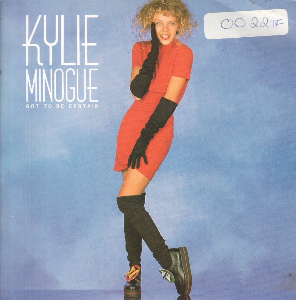 Kylie Minogue - Got To Be Certain - 7 Inch