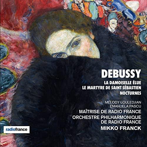 Debussy - Debussy: La Damoiselle Elue, Le Martyre de Saint Sebastien & Nocturnes - Cd