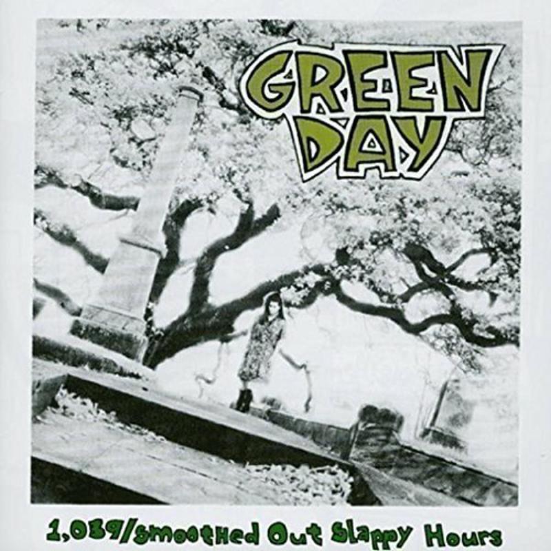 Green Day - 1039 / Smoothed Out Slappy Hours - Cd