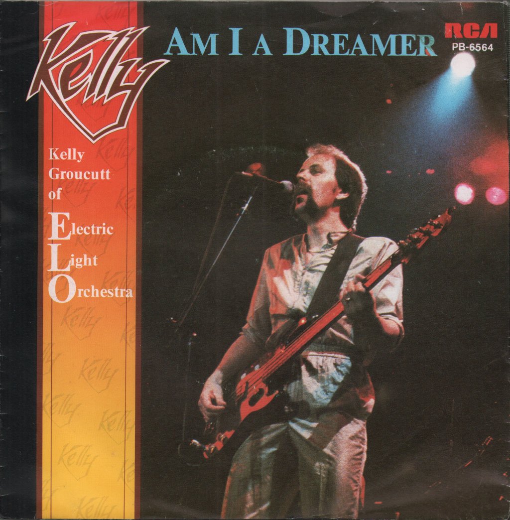 Kelly Groucutt - Am I A Dreamer - 7 Inch