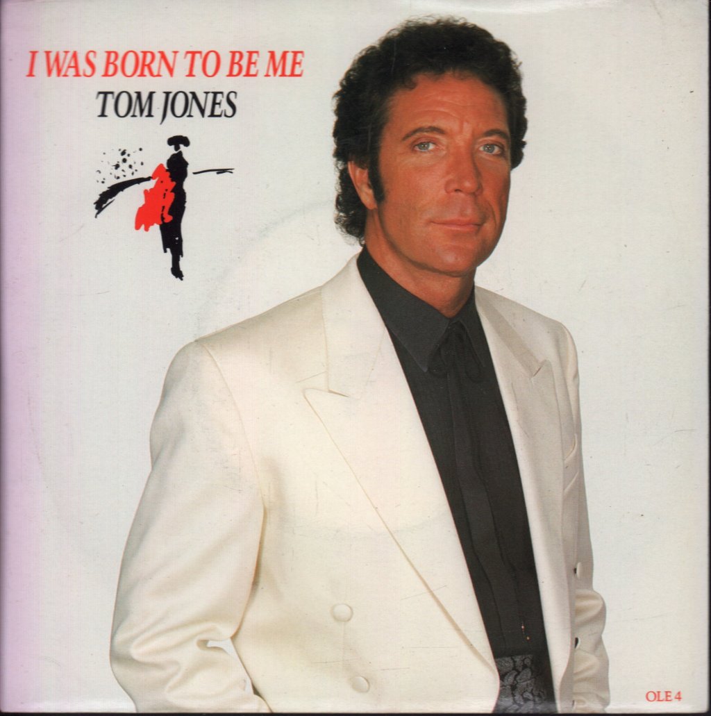 Tom Jones - I Was Born To Be Me - 7 Inch