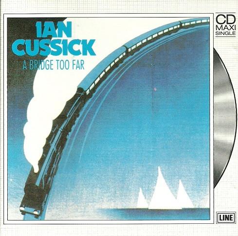 Ian Cussick - A Bridge Too Far - Cd