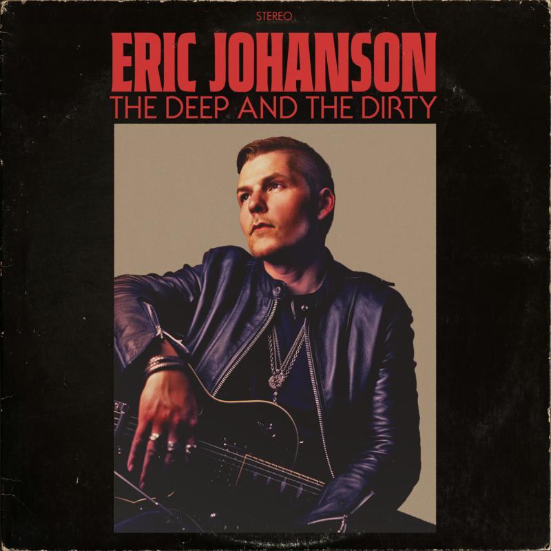 Eric Johanson - Deep and the Dirty - Cd