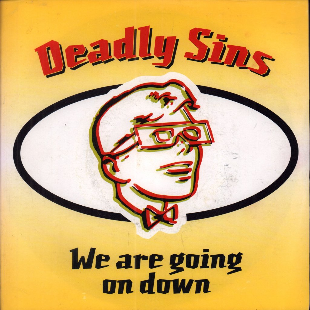 Deadly Sins - We Are Going On Down - 7 Inch
