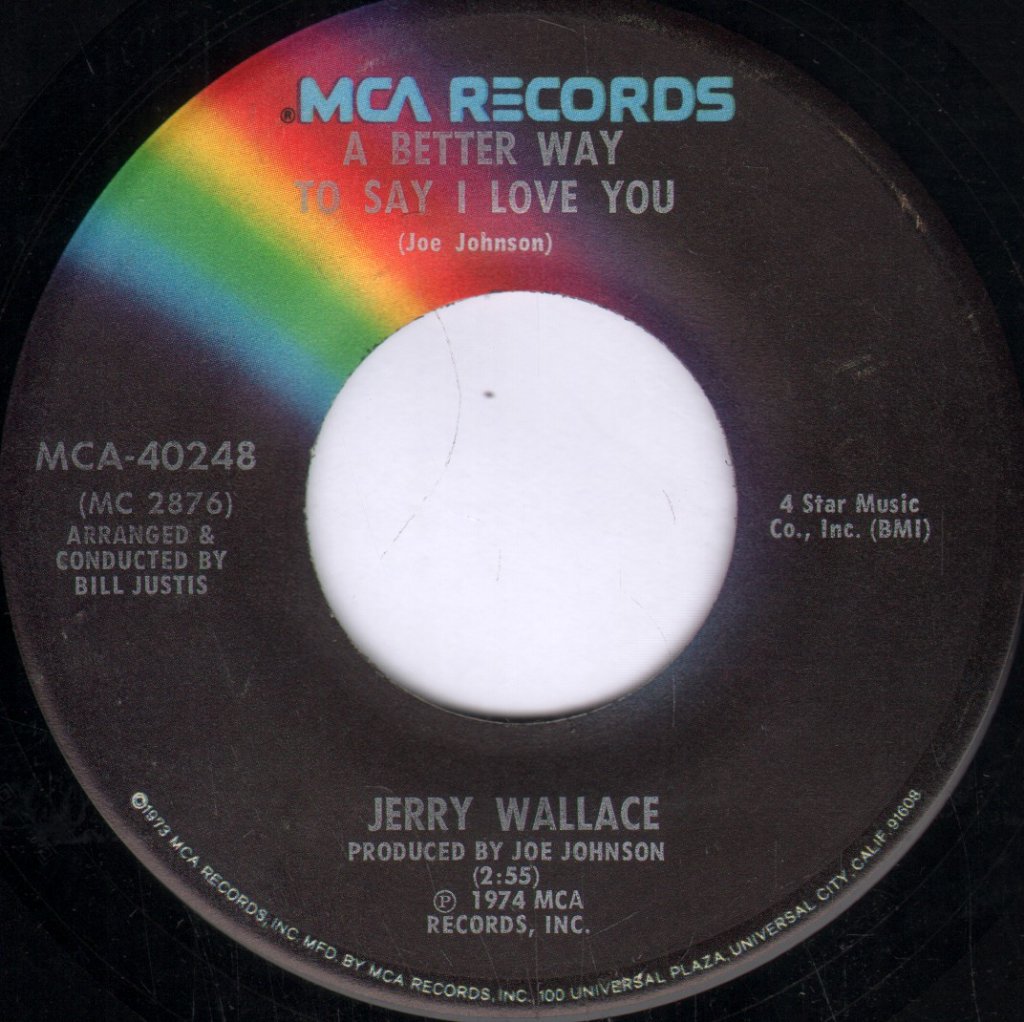 Jerry Wallace - A Better Way To Say I Love You - 7 Inch