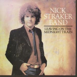 Nick Straker Band - Leaving On The Midnight Train - 7 Inch