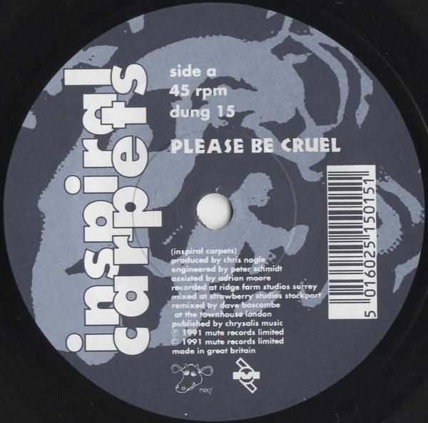 Inspiral Carpets - Please Be Cruel - 7 Inch