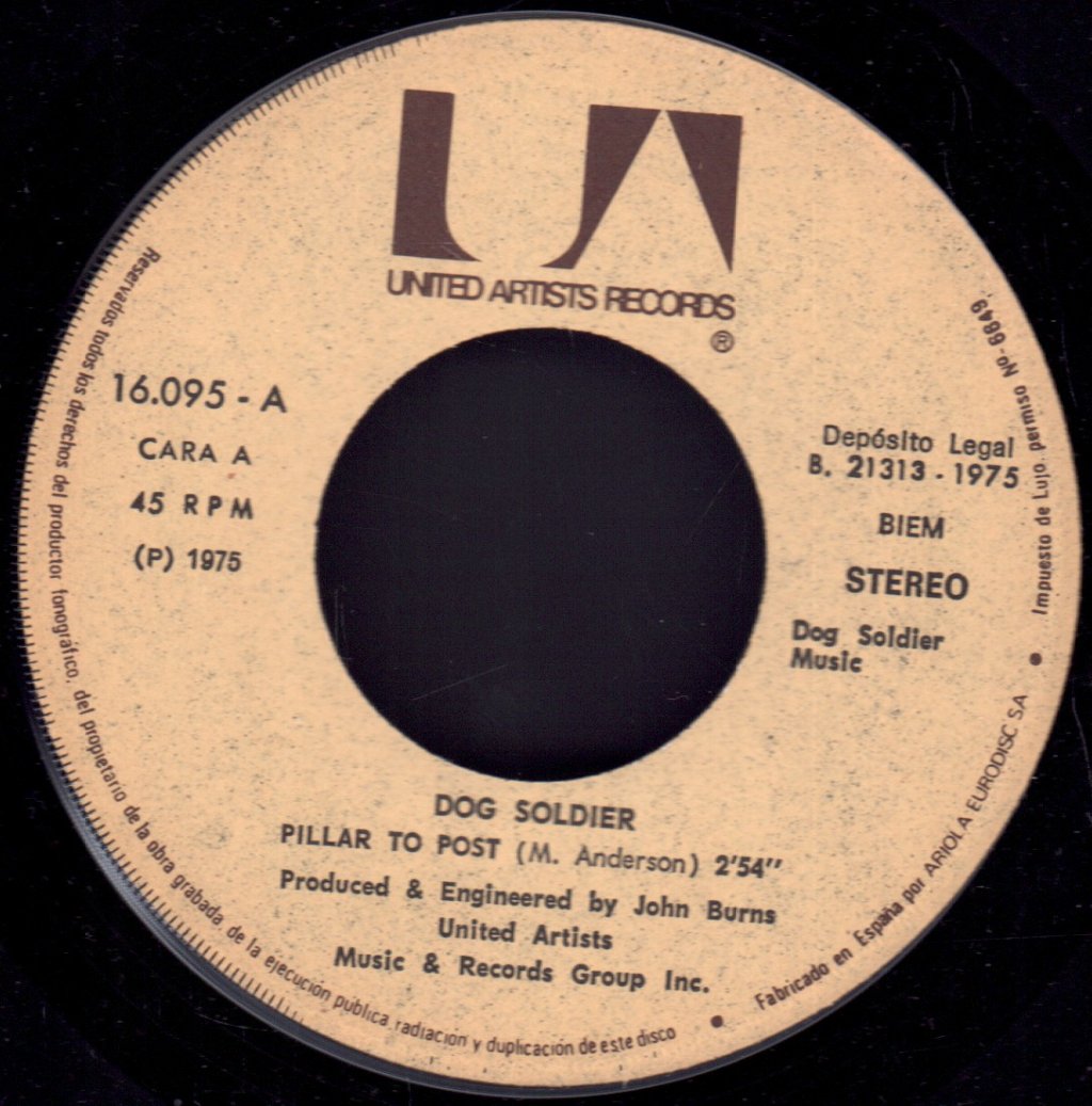 Dog Soldier - Pillar To Post - 7 Inch