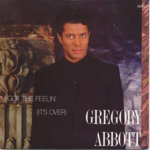 Gregory Abbott - I Got The Feelin' - 7 Inch