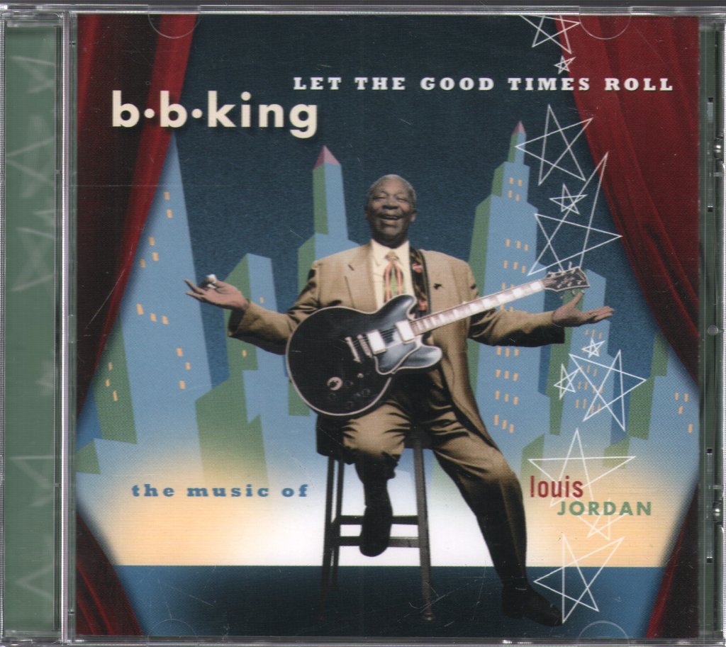 B.B. King - Let The Good Times Roll: The Music Of Louis Jordan - Cd