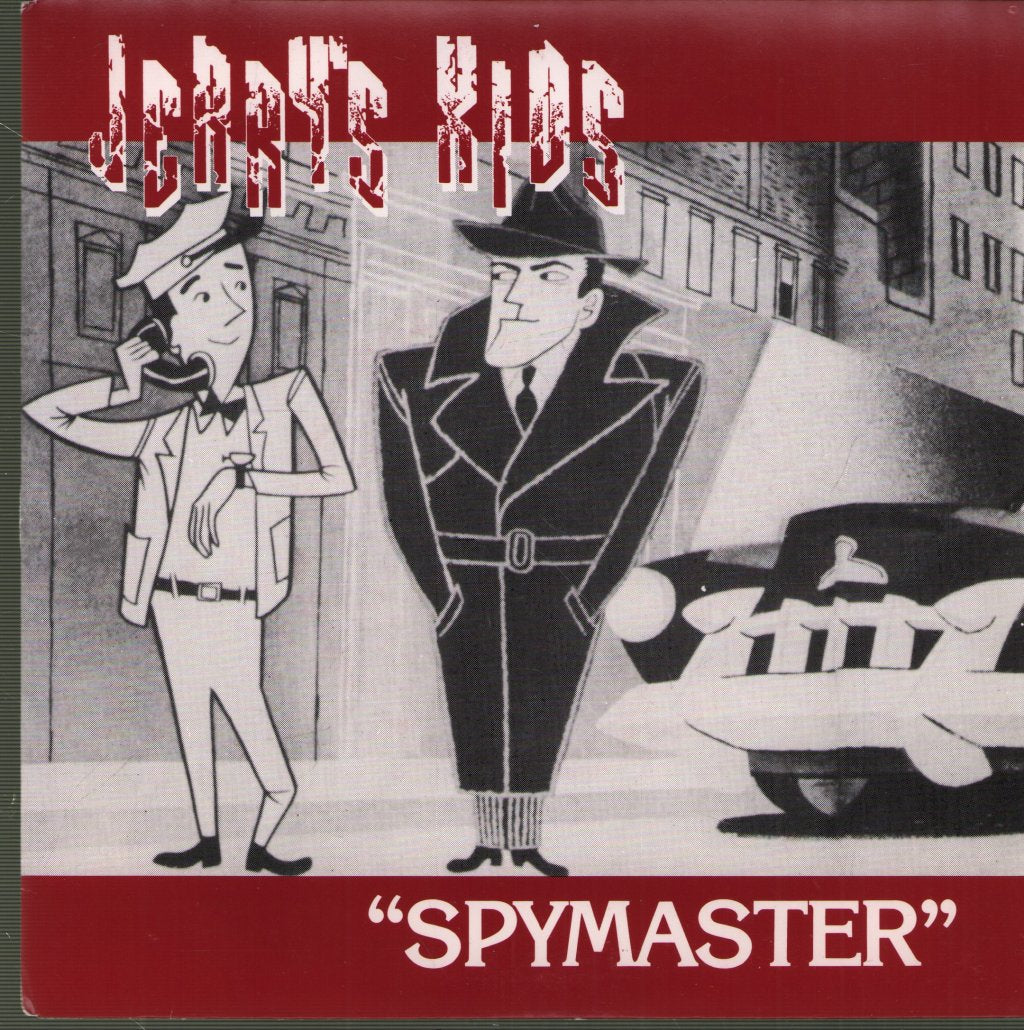 Jerry's Kids - Spymaster / Tired Eyes - 7 Inch