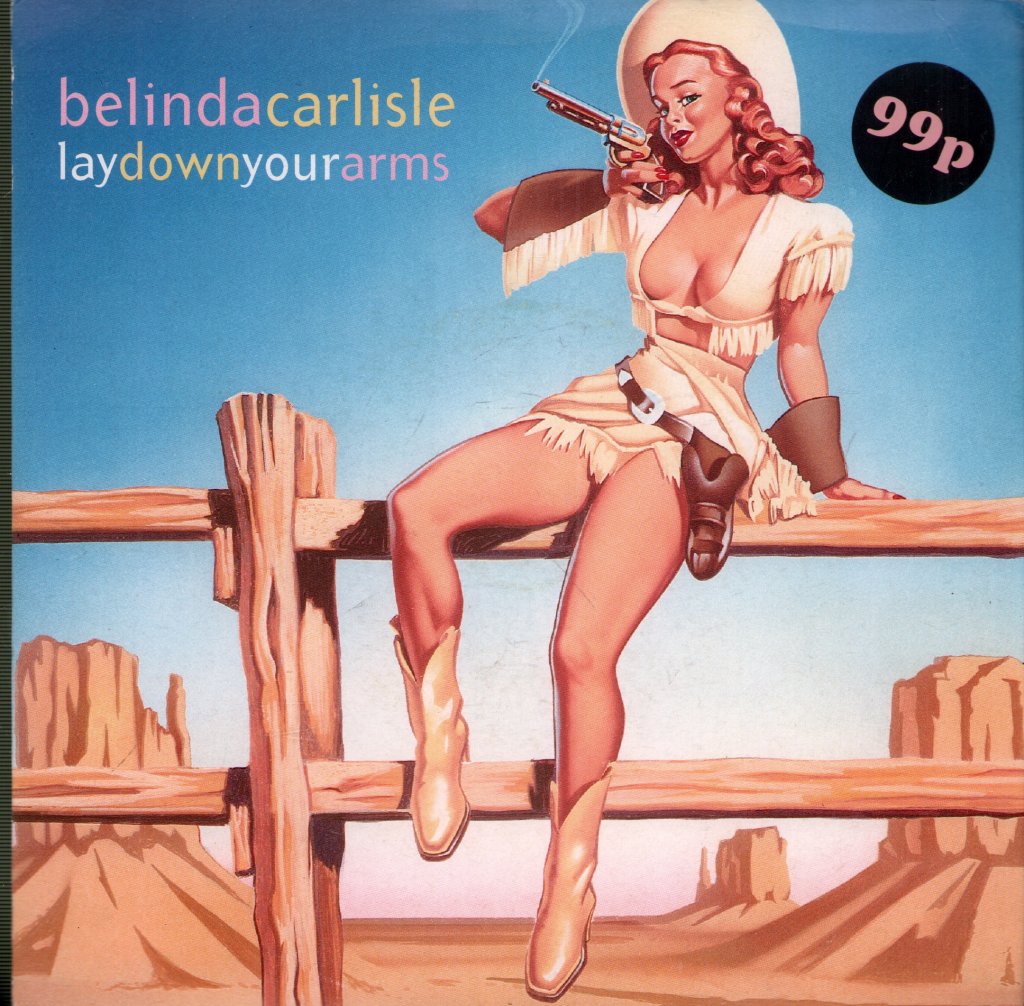 Belinda Carlisle - Lay Down Your Arms - 7 Inch