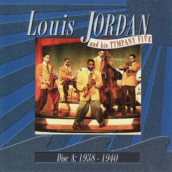 Louis Jordan And His Tympany Five - Louis Jordan And His Tympany Five - Cd Set