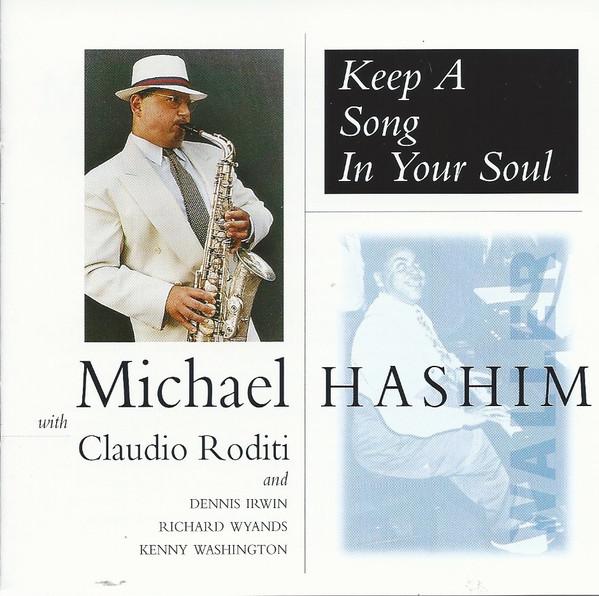 Michael Hashim, Claudio Roditi, Dennis Irwin, Richard Wyands, Kenny Washington - Keep A Song In Your Soul - Cd