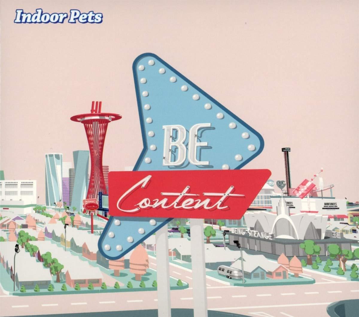 Indoor Pets - Be Content - Cd