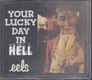 Eels - Your Lucky Day In Hell - Cd