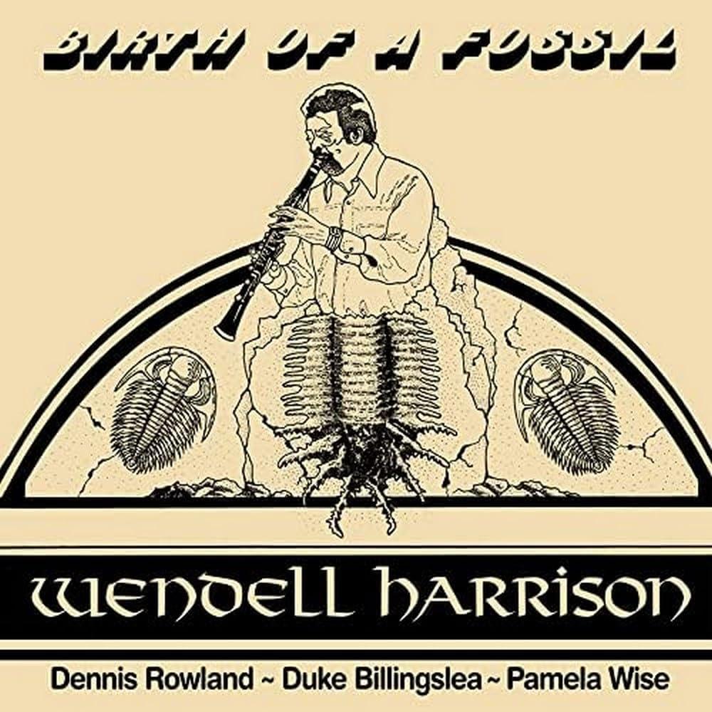 Wendell Harrison - Birth of A Fossil - Lp