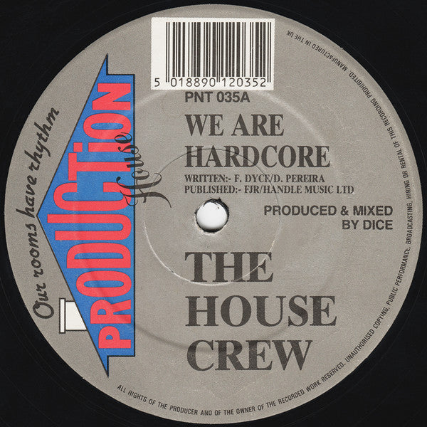House Crew - We Are Hardcore - 12 Inch