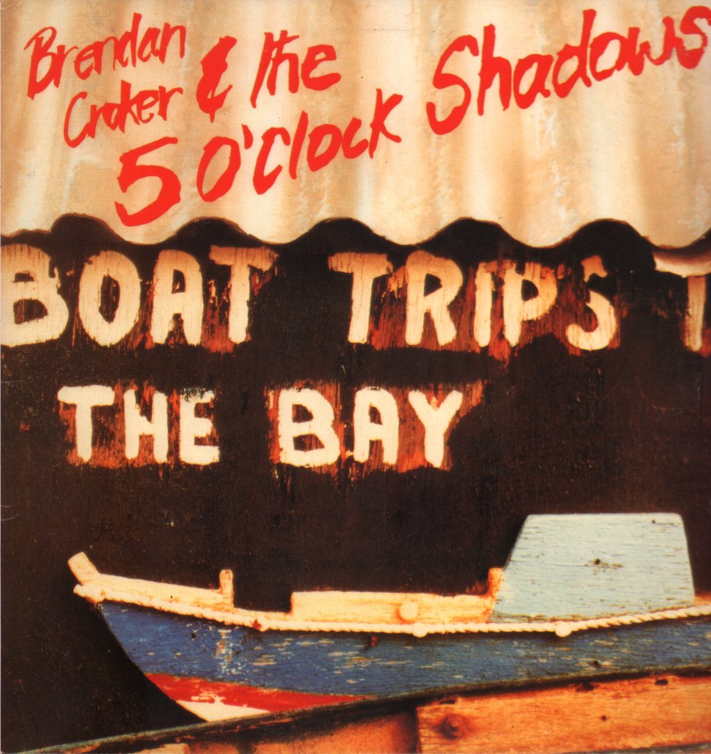 Brendan Croker And The 5 O'clock Shadows - Boat Trips In The Bay - Lp