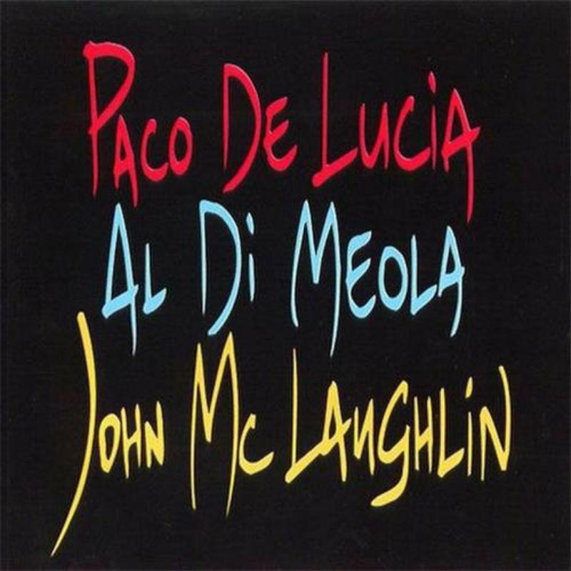Paco De Lucia - Guitar Trio' ; Paco de Lucia, John McLaughlin, Al Di Meola - Cd